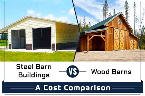 steel vs wood barn cost